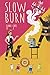 SLOW BURN: A Small-Town Fir...