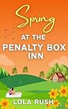 Spring at the Penalty Box Inn: A Cozy Small-Town Hockey Rom-Com