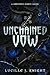 Unchained Vow: Dark Paranormal Romance, Romantic Suspense, Forbidden Romance