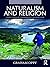 Naturalism and Religion: A ...