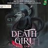 Death Is a Girl, ...