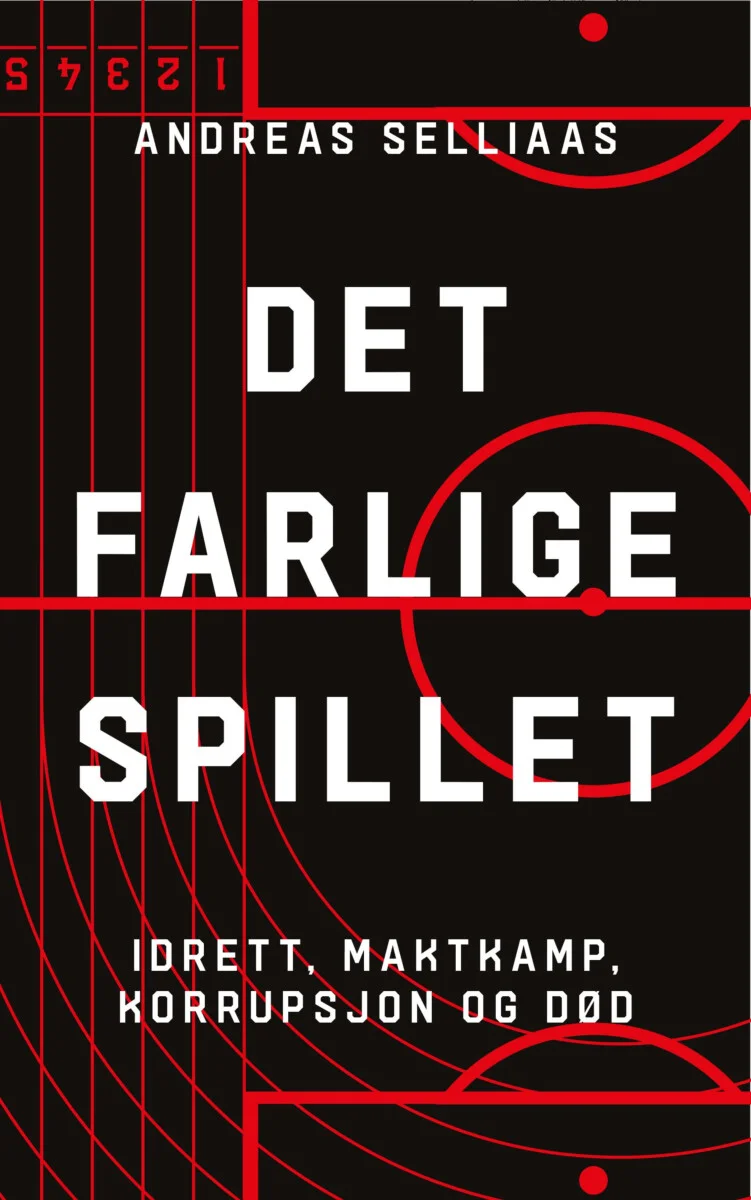 Det farlige spillet - idrett, maktkamp, korrupsjon og død (Hardcover)