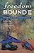 Freedom Bound II