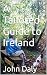 A Tailored Guide to Ireland