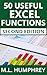 50 Useful Excel Functions: Second Edition (Excel Essentials: Second Edition Book 3)