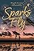 Sparks Fly by Hazel Henry