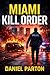 Miami Kill Order: A Detecti...