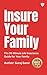 Insure Your Family in 30 Minutes by Suraj Barai