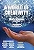 A World of Creativity