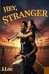 Hey, Stranger: A ...