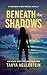 Beneath the Shadows: a Townsend & Gray prequel novella