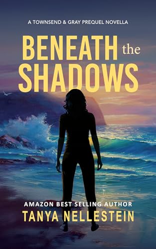 Beneath the Shadows (Townsend & Gray #0.5)