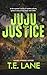 JuJu Justice