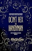 Don’t Hex the Handyman