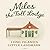 Miles the Toll Lodge: Long ...