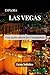 Esplora Las Vegas: Una guid...