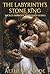 The Labyrinth's Stone King:...