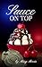 Sauce On Top by Missy Morris