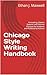 Chicago Style Writing Handb...