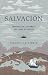 Salvación: Experimenta la promesa del libro de Hechos (Saved: Experiencing the Promise of the Book of Acts) (Spanish Edition)