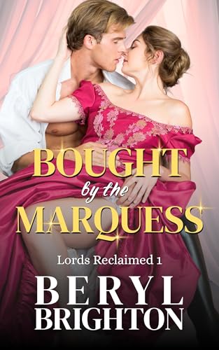 Bought by the Marquess (Lords Reclaimed Book 1)