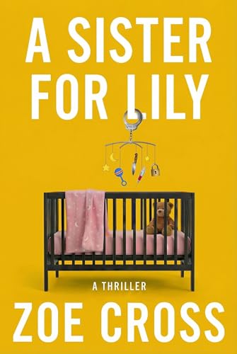 A Sister for Lily: A Thriller (Kindle Edition)