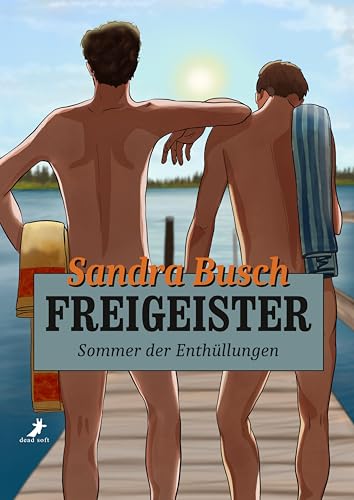 Freigeister - Sommer der Enthüllungen (German Edition)