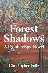 Forest Shadows: A...
