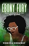 Ebony Fury : When...