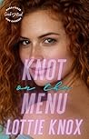 Knot on the Menu:...