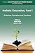 Holistic Education, Part 1: Enduring Principles and Practices (Current Perspectives in Holistic Education)