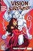 The Vision & The Scarlet Witch by Steve Orlando The Vision & The Scarlet Witch by Steve Orlando