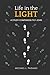 Life in the Light: A Study ...