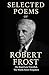 Selected Poems of Robert Fr...