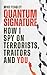Quantum Signature: How I Spy on Terrorists, Traitors and You