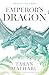 Emperor's Dragon: The exhil...