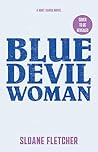 Blue Devil Woman:...