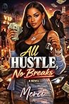 All Hustle, No Br...