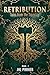 Retribution by JKL Parker Retribution by JKL Parker