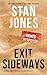 EXIT SIDEWAYS (THE DANA FORSYTHE MYSTERIES)