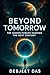 Beyond Tomorrow: The Hidden...