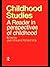 Childhood Studies: A Reader...