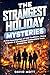 The Strangest Holiday Myste...