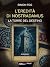 L’eredità di Nostradamus (Italian Edition)