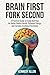Brain First, Fork Second by Kennedy Allen