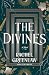The Divines: A Novel (Killmarth Trials, #2)