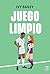 Juego Limpio (Playing the Field) by Ivy Bailey
