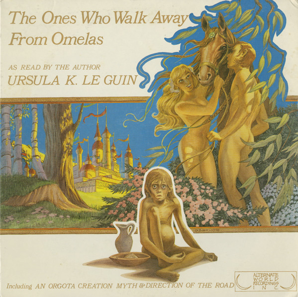 The Ones Who Walk Away from Omelas