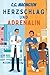 Herzschlag Und Adrenalin (Die Ärzte vom St. Jude #1)
