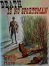 Death is No Sport...